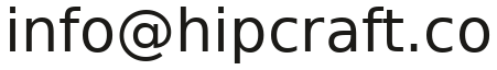 Email: info at hipcraft dot co